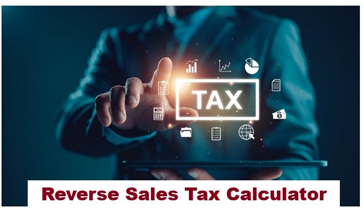 Reverse Sales Tax Calculator